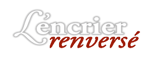 L'ENCRIER RENVERSÉ
